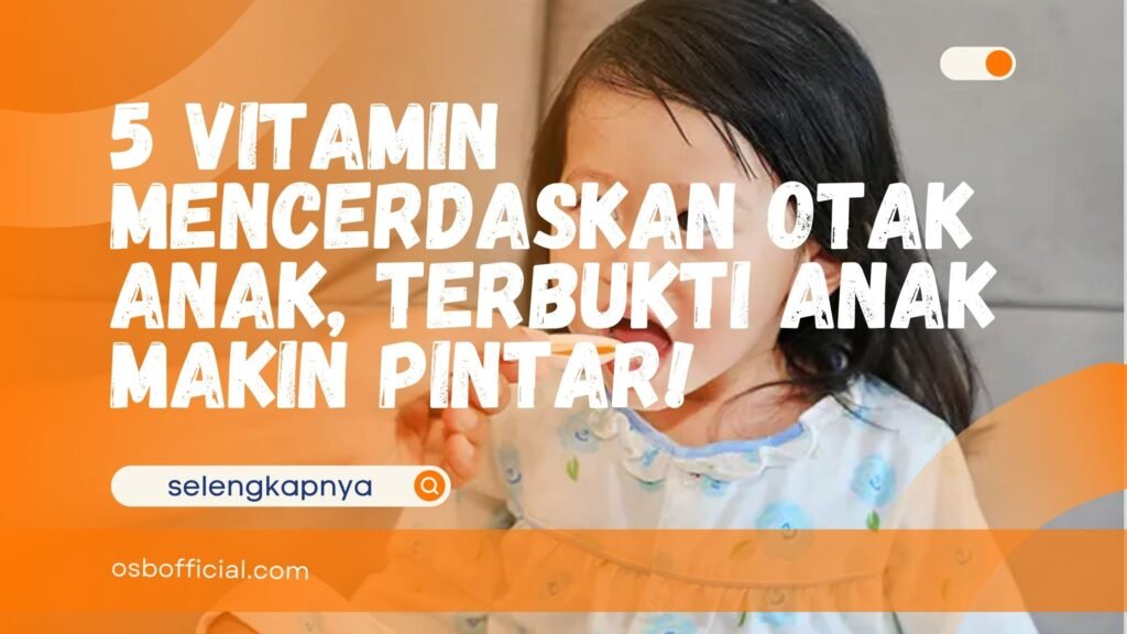 Vitamin untuk Kecerdasan Otak