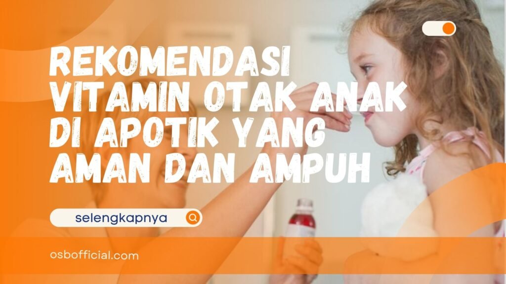 Vitamin Otak Anak di Apotik
