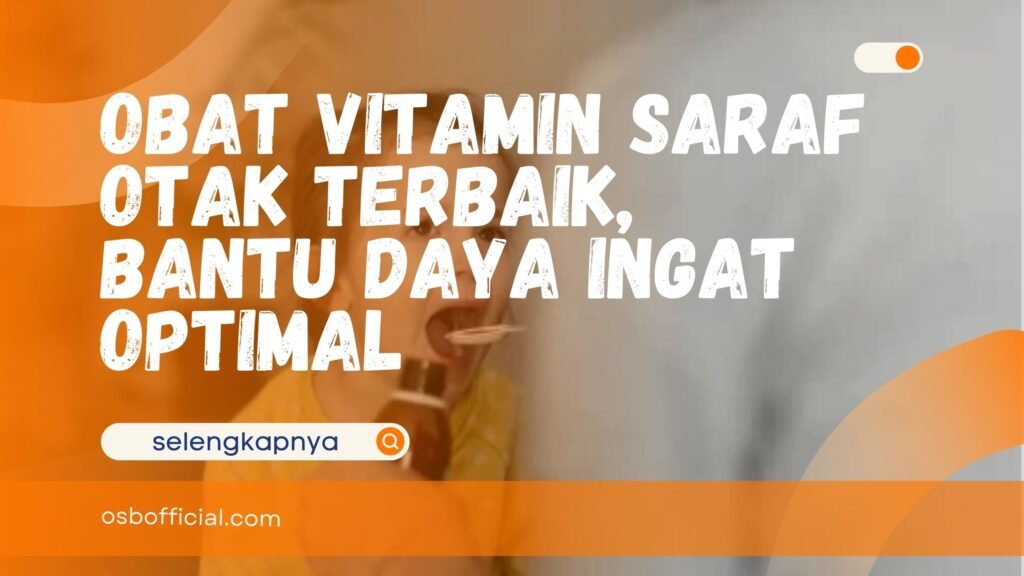 Obat Vitamin Saraf Otak