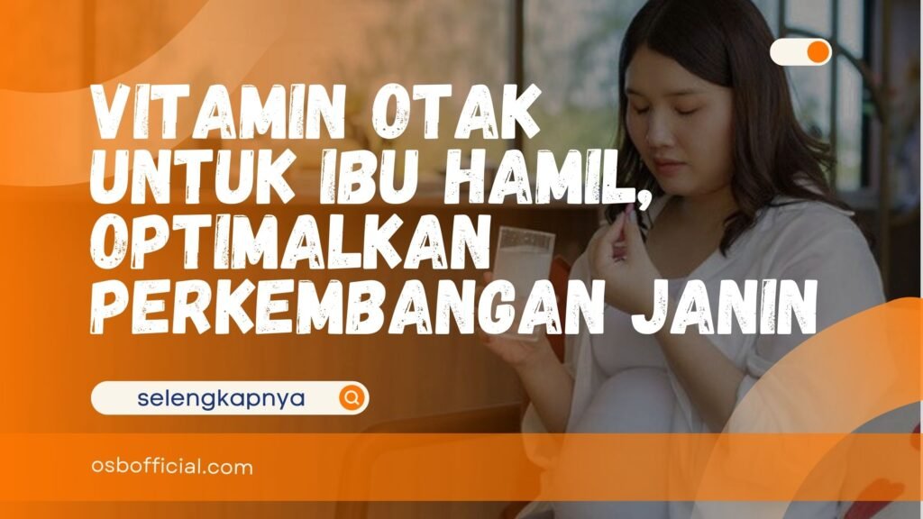 Vitamin Otak untuk Ibu Hamil