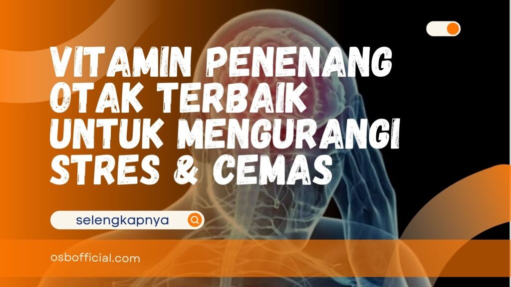 Vitamin Penenang Otak