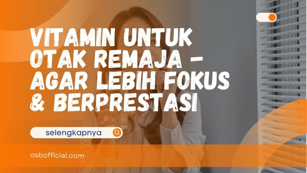 Vitamin untuk Otak remaja