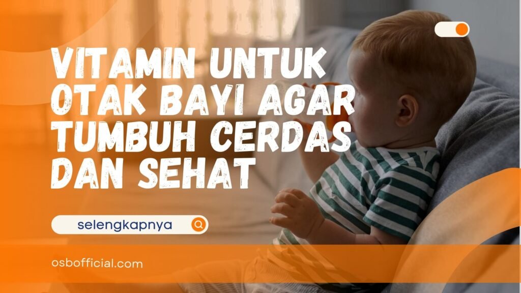 Vitamin untuk Otak Bayi