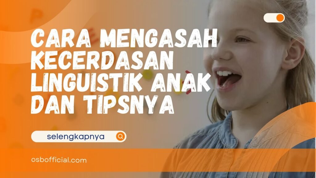 Cara Mengasah Kecerdasan Linguistik