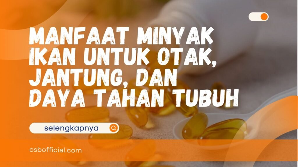 Manfaat Minyak Ikan untuk Otak
