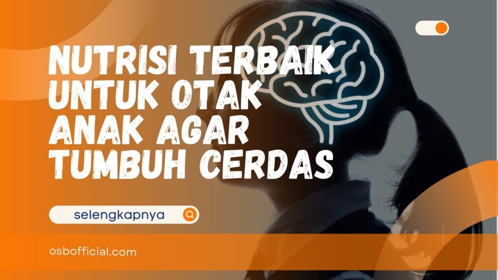 Nutrisi Terbaik untuk Otak Anak