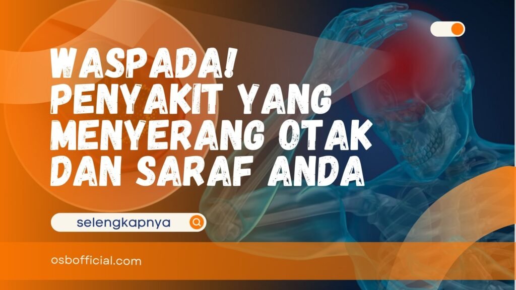 Penyakit yang Menyerang Otak dan Saraf