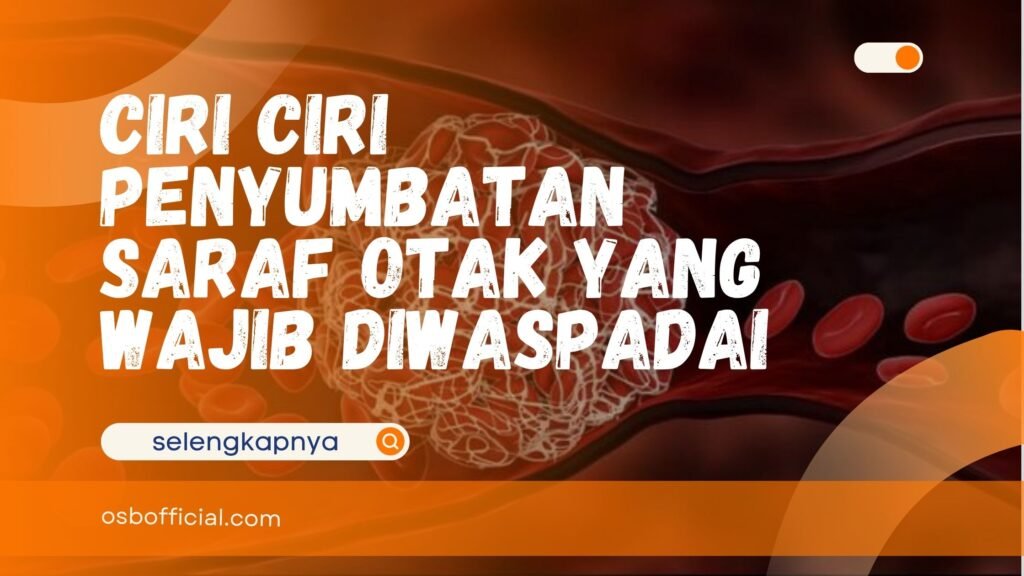 Ciri Ciri Penyumbatan Saraf Otak