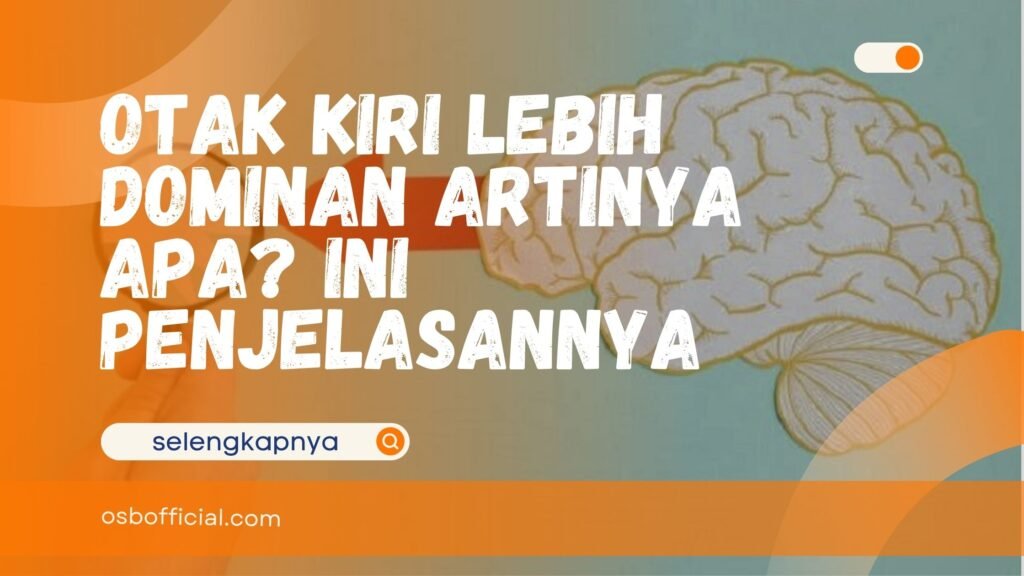 Otak Kiri Lebih Dominan