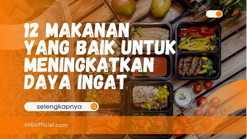 Makanan yang Baik untuk Meningkatkan Daya Ingat