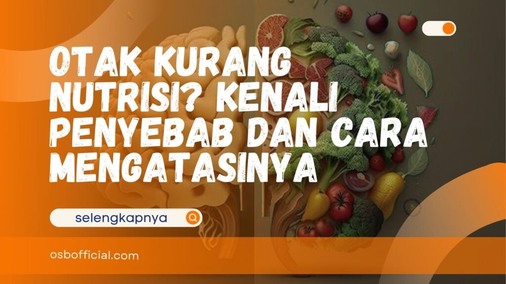 Otak Kurang Nutrisi