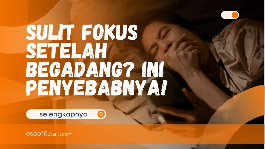 Sulit Fokus Setelah Begadang