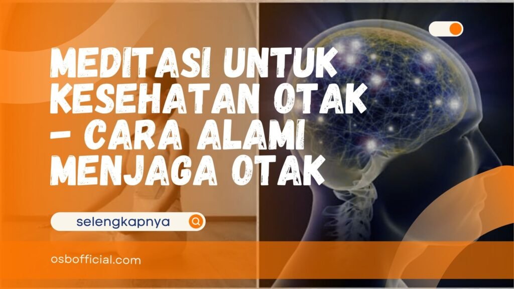 Meditasi untuk Kesehatan Otak