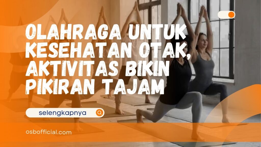 Olahraga untuk Kesehatan Otak