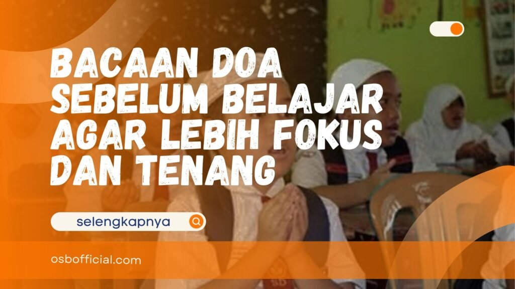 Bacaan Doa Sebelum Belajar