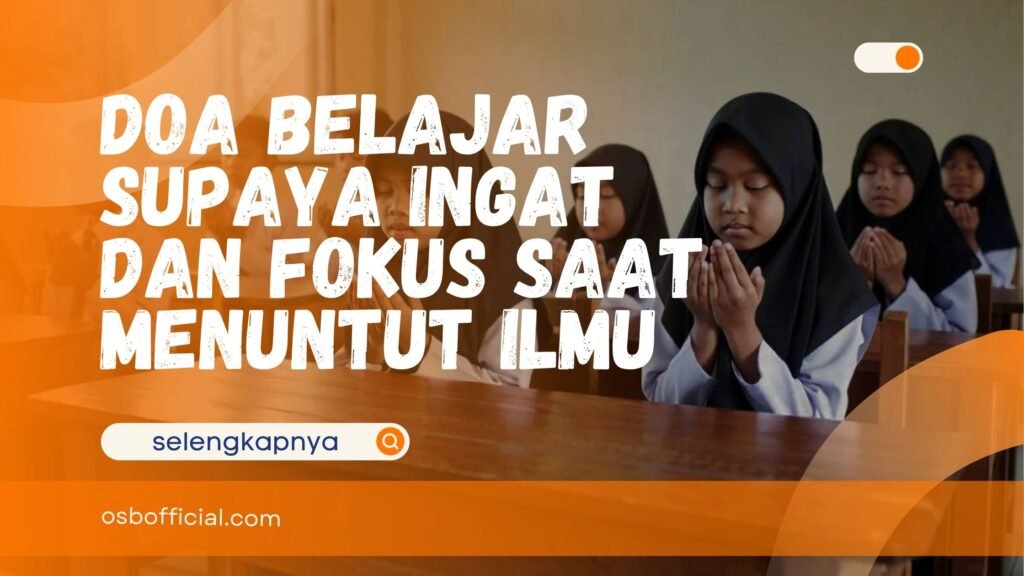 Doa Belajar Supaya Ingat