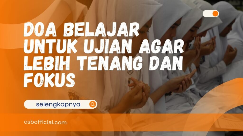 Doa Belajar untuk Ujian