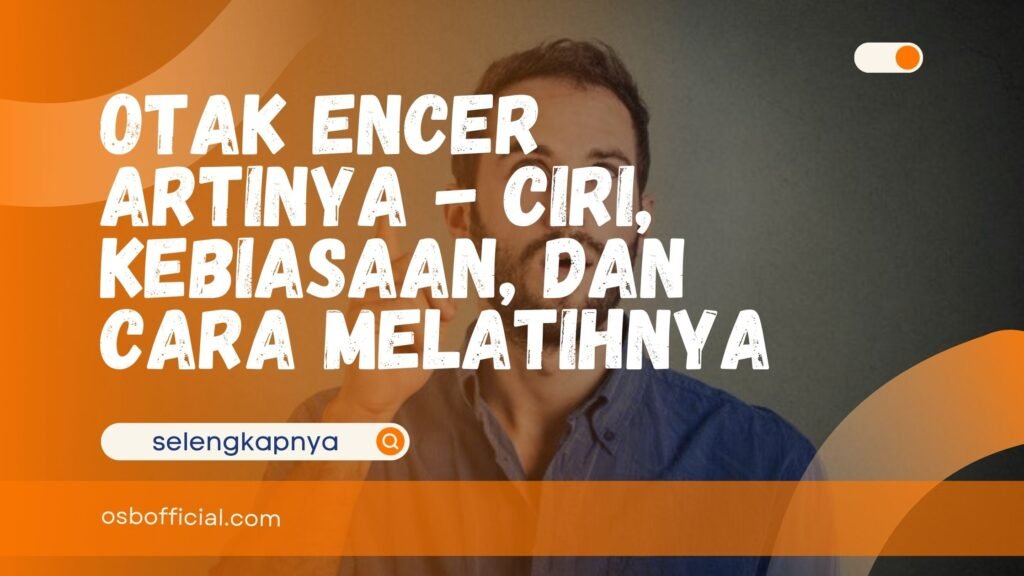 Otak Encer Artinya