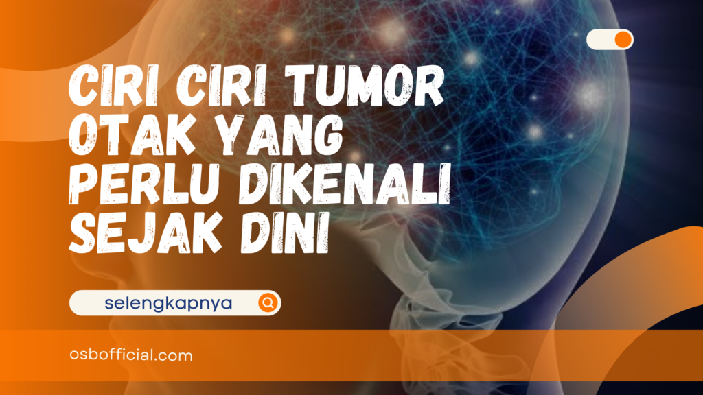 ciri - ciri tumor otak
